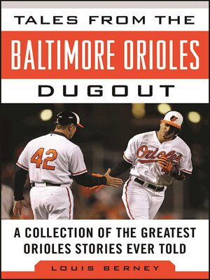 cover image of Tales from the Baltimore Orioles Dugout: a Collection of the Greatest Orioles Stories Ever Told